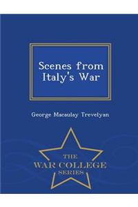 Scenes from Italy's War - War College Series