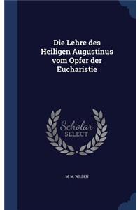 Die Lehre Des Heiligen Augustinus Vom Opfer Der Eucharistie