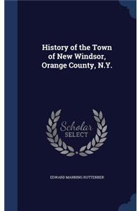 History of the Town of New Windsor, Orange County, N.Y.