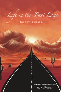 Life in the Past Lane