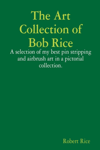 Art Collection of Bob Rice