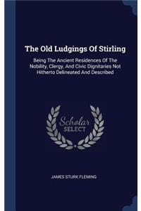 Old Ludgings Of Stirling