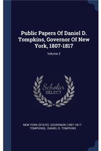 Public Papers Of Daniel D. Tompkins, Governor Of New York, 1807-1817; Volume 3