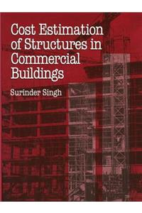 Cost Estimation of Structures in Commercial Buildings