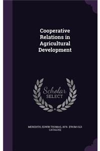 Cooperative Relations in Agricultural Development