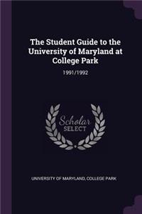 The Student Guide to the University of Maryland at College Park