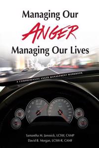 Managing Our Anger, Managing Our Lives (Second Edition)