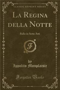 La Regina Della Notte