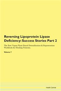 Reversing Lipoprotein Lipase Deficiency: