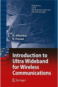 Introduction to Ultra Wideband for Wireless Communications