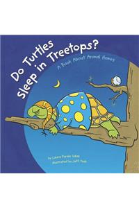 Do Turtles Sleep in Treetops?