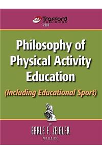 Philosophy of Physical Activity Education (Including Educational Sport)