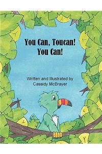 You Can, Toucan! You Can