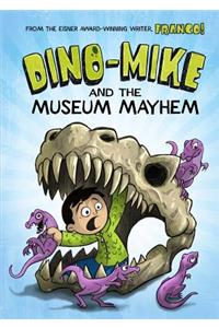 Dino-Mike and the Museum Mayhem