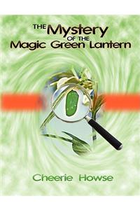 The Mystery of the Magic Green Lantern