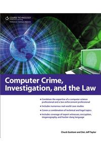 Computer Crime, Investigation, and the Law