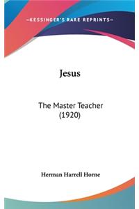 Jesus: The Master Teacher (1920)