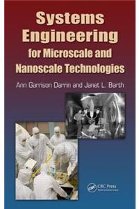 Systems Engineering for Microscale and Nanoscale Technologies