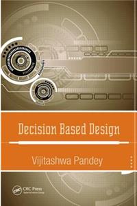 Decision Based Design