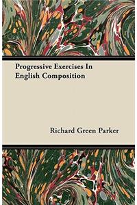 Progressive Exercises In English Composition