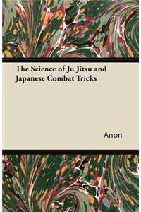 Science of Ju Jitsu and Japanese Combat Tricks