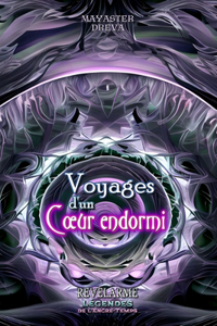 Revelarme - Légendes de l'Encre-Temps - 1 - Voyages d'un coeur endormi