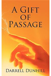 A Gift of Passage