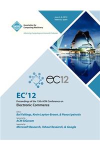 EC 12 Proceedings of the 13th ACM Conference on Electronic Commerce