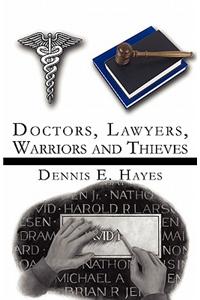 Doctors, Lawyers, Warriors and Thieves