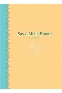 Say a Little Prayer