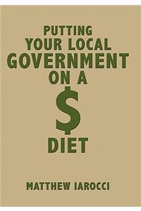 Putting Your Local Government on a $ Diet