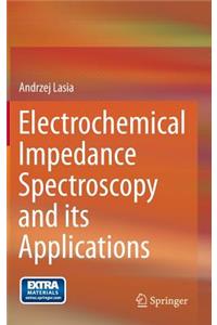 Electrochemical Impedance Spectroscopy and Its Applications