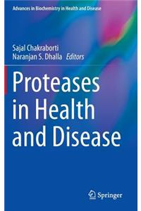 Proteases in Health and Disease