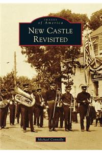 New Castle Revisited