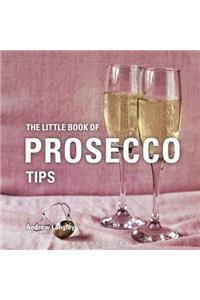 Little Book of Prosecco Tips