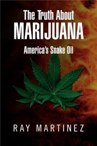 The Truth about Marijuana