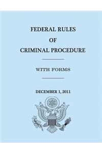 Federal Rules of Criminal Procedure - December 1, 2011