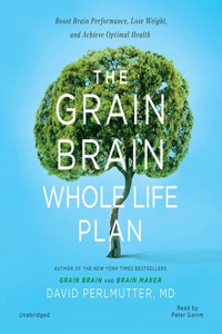 Grain Brain Whole Life Plan Lib/E