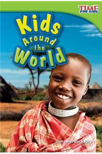 Kids Around the World (Library Bound)