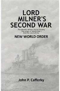 Lord Milner's Second War