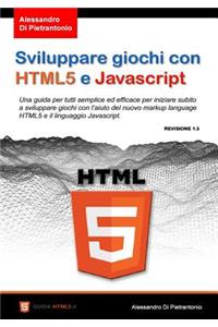 Sviluppare giochi con HTML5 e Javascript
