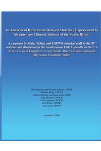 Analysis of Differential Delayed Mortality Experienced by Stream-type Chinook Salmon of the Snake River