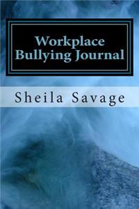 Workplace Bullying Journal