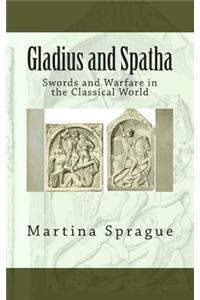 Gladius and Spatha