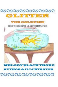 Glitter the Goldfish