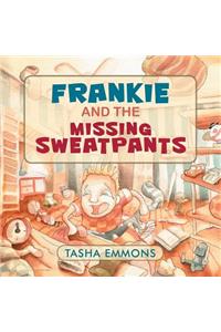 Frankie and the Missing Sweatpants