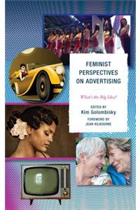 Feminist Perspectives on Advertising