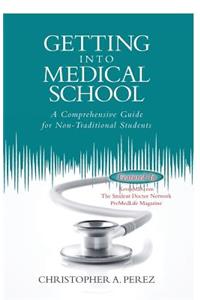 Getting Into Medical School