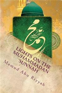 Lights On The Muhammadan Sunnah