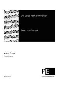 Die Jagd nach dem Glück